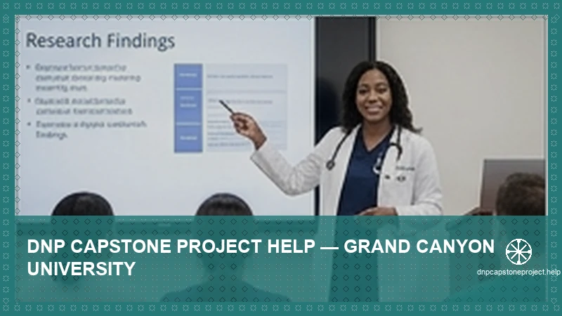 DNP Capstone Project Help — Grand Canyon University — expert DNP capstone support