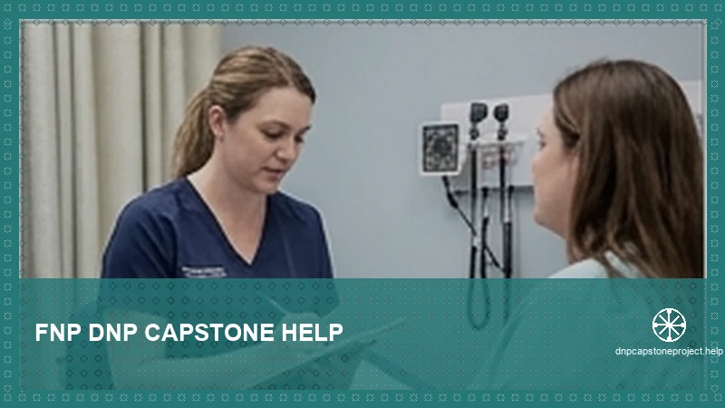 FNP DNP Capstone Help — expert DNP capstone support